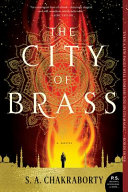The City of Brass (The Daevabad Trilogy, #1)