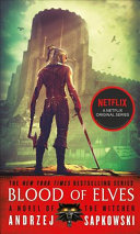 Blood of Elves (The Witcher, #1)