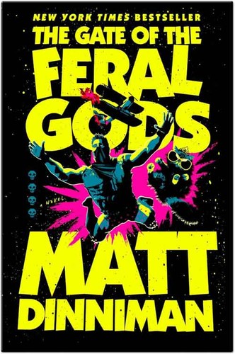 The Gate of the Feral Gods (Dungeon Crawler Carl, #4)