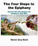 The Four Steps to the Epiphany: Successful Strategies for Products that Win