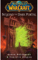 Beyond the Dark Portal (World of WarCraft, #4)